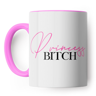 Princess Bitch Mug